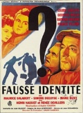 Fausse identite - трейлер и описание.