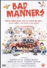 Bad Manners - трейлер и описание.