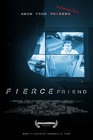 Fierce Friend - трейлер и описание.