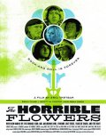 The Horrible Flowers - трейлер и описание.