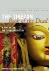 The Tibetan Book of the Dead: The Great Liberation - трейлер и описание.