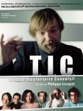 T.i.c. - Trouble involontaire convulsif - трейлер и описание.