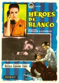 Heroes de blanco - трейлер и описание.