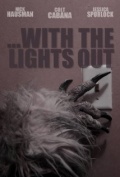 ...With the Lights Out - трейлер и описание.