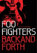 Foo Fighters: Назад и обратно - трейлер и описание.