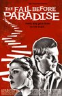 The Fall Before Paradise - трейлер и описание.