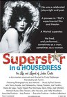 Superstar in a Housedress - трейлер и описание.
