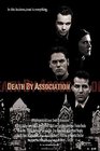 Death by Association - трейлер и описание.