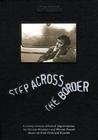 Step Across the Border - трейлер и описание.