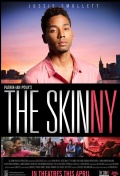 The Skinny - трейлер и описание.