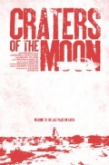 Craters of the Moon - трейлер и описание.
