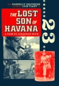 The Lost Son of Havana - трейлер и описание.