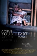 A Wish Your Heart Makes - трейлер и описание.