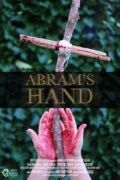 Abram's Hand - трейлер и описание.