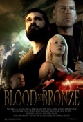 Blood and Bronze - трейлер и описание.