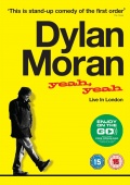 Дилан Моран: Yeah, Yeah - трейлер и описание.
