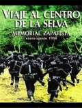 Viaje al centro de la selva (Memorial Zapatista) - трейлер и описание.