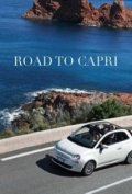 Дорога на Капри - трейлер и описание.