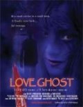 Любовь призрака - трейлер и описание.