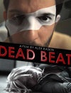 Dead Beat - трейлер и описание.