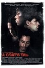A Goat's Tail - трейлер и описание.