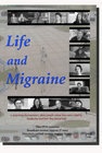Life and Migraine - трейлер и описание.