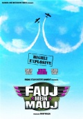 Fauj Mein Mauj - трейлер и описание.