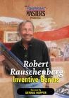 Robert Rauschenberg: Inventive Genius - трейлер и описание.