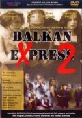 Балканский экспресс 2 - трейлер и описание.