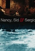 Nancy, Sid and Sergio - трейлер и описание.