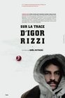 Sur la trace d'Igor Rizzi - трейлер и описание.
