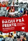 Daqui P'ra Frente - трейлер и описание.