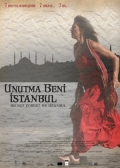 Не забывай меня Стамбул - трейлер и описание.
