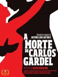 Смерть Карлоса Гарделя - трейлер и описание.
