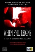 When Evil Reigns - трейлер и описание.