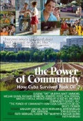 The Power of Community: How Cuba Survived Peak Oil - трейлер и описание.