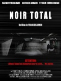 Noir total - трейлер и описание.