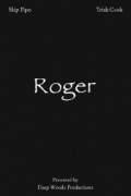 Roger - трейлер и описание.
