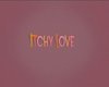 Itchy Love - трейлер и описание.