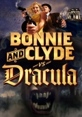 Bonnie & Clyde vs. Dracula - трейлер и описание.