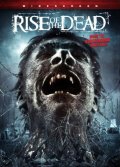 Rise of the Dead - трейлер и описание.