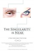 The Singularity Is Near - трейлер и описание.