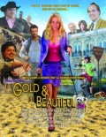 The Gold & the Beautiful - трейлер и описание.