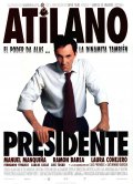 Atilano, presidente - трейлер и описание.