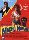 They Call Me Macho Woman - трейлер и описание.