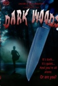 Dark Woods - трейлер и описание.