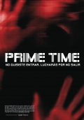 Prime Time - трейлер и описание.