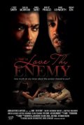 Love Thy Enemy - трейлер и описание.