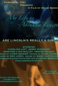 My Life as Abraham Lincoln - трейлер и описание.