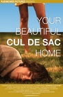 Your Beautiful Cul de Sac Home - трейлер и описание.